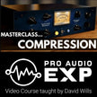 ProAudioEXP - Masterclass Compression