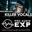 ProAudioEXP - Masterclass Killer Vocals