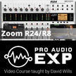 ProAudioEXP - Zoom R24/R8 Video Course