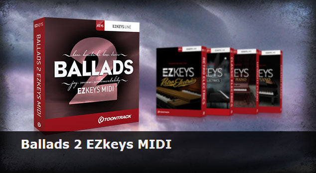 Toontrack Ballads 2 EZkeys MIDI