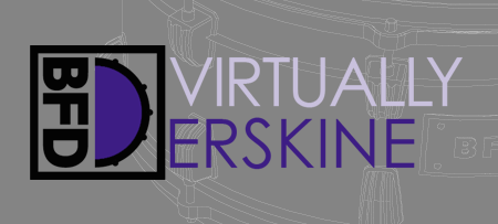 BFD Drums Virtually Erskine