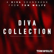 Tom Wolfe Diva Collection