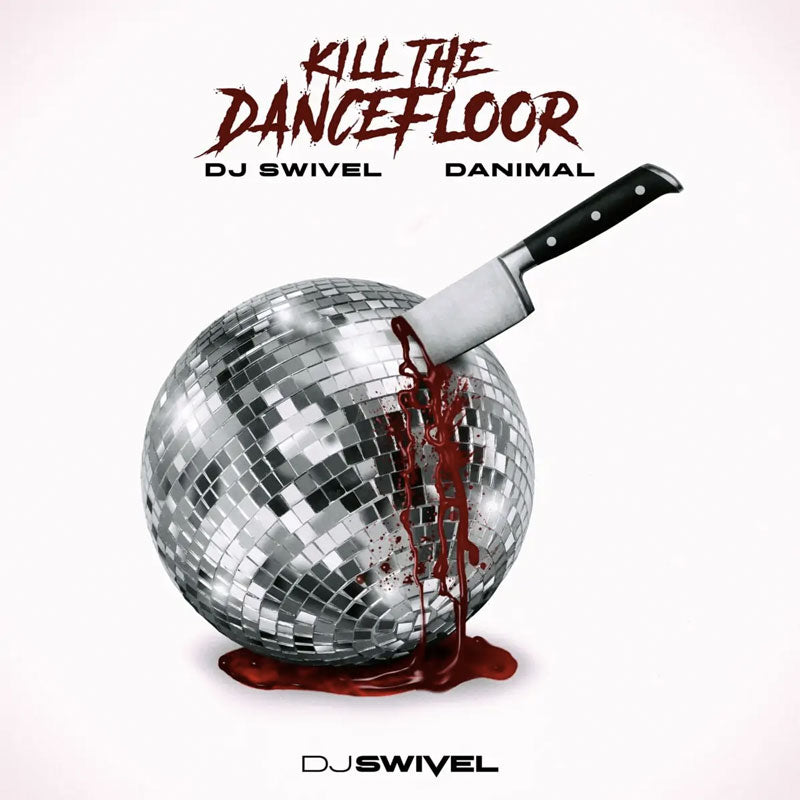 DJ Swivel Kill The Dancefloor Sample Set