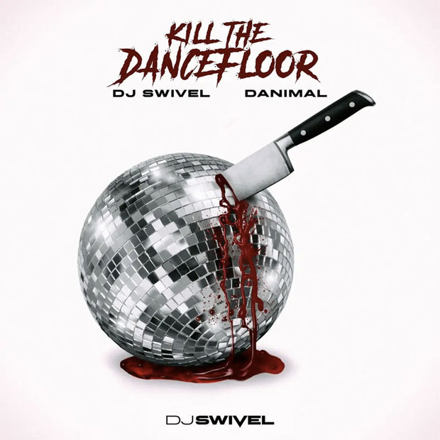 DJ Swivel Kill The Dancefloor Sample Set