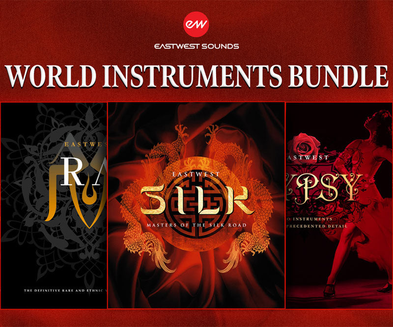 EastWest World Instruments Bundle: Gypsy | RA | Silk