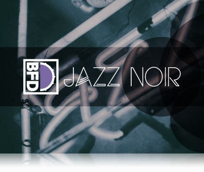BFD Drums Jazz Noir Expansion Pack