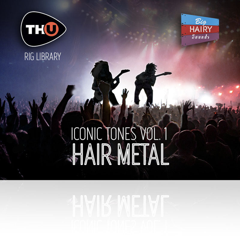 Overloud BHS Iconic 1 Hair Metal Rig Library for TH-U