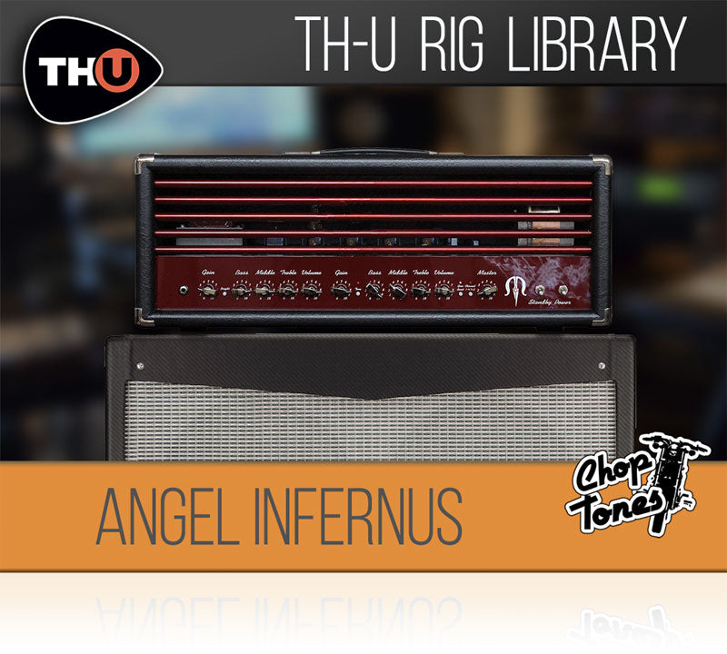 Overloud Choptones Angel Infernus Rig Library for TH-U