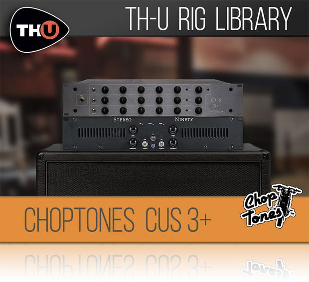 Overloud Choptones Cus 3+ Rig Library for TH-U