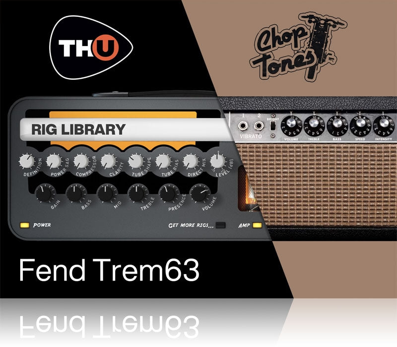Overloud Choptones Fend Trem63 Rig Library for TH-U