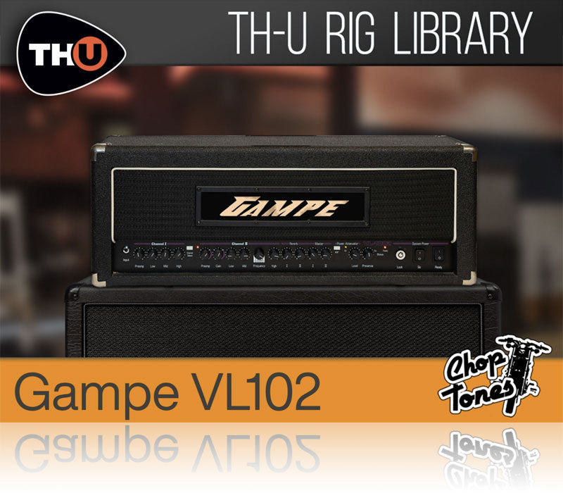 Overloud Choptones Gampe VL102 Rig Library for TH-U