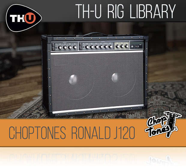 Overloud Choptones Ronald J120 Rig Library for TH-U