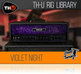 Overloud Choptones Violet Night Rig Library for TH-U
