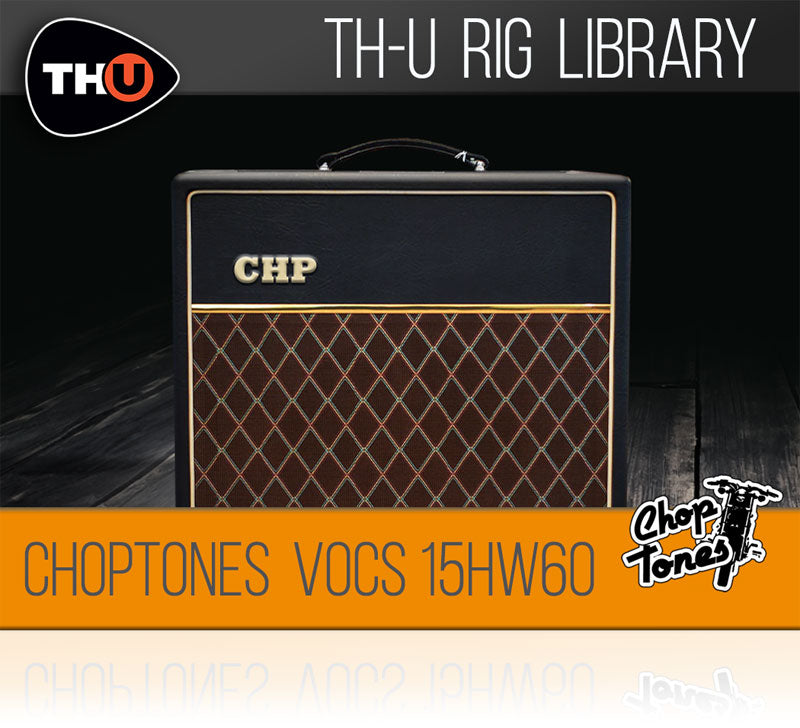 Overloud Choptones Vocs 15HW60 Rig Library for TH-U