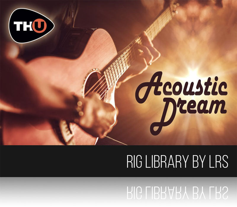Overloud LRS Acoustic Dream Rig Library for TH-U
