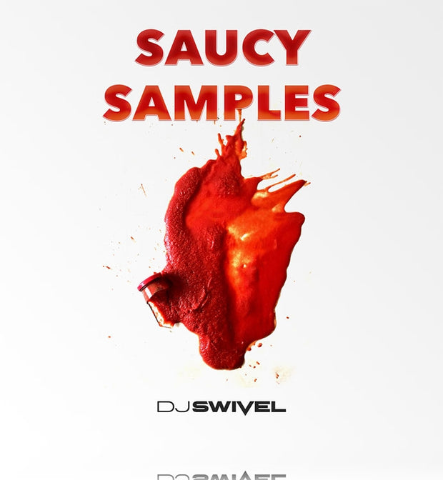 DJ Swivel Saucy Samples