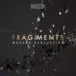 Sonuscore Fragments - Modern Percussion