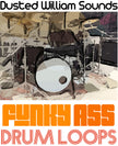 Dusted William Sounds Super Funky Ass Drum Loops