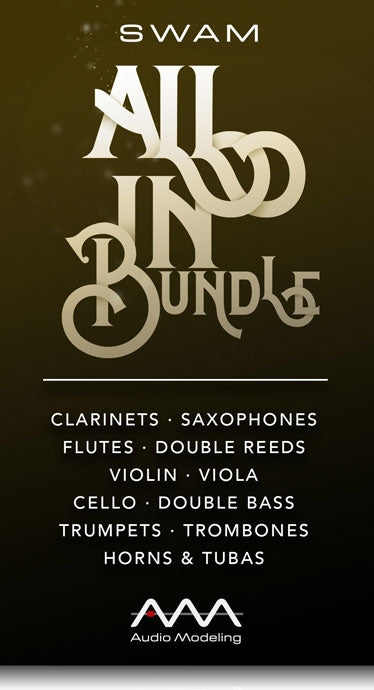 Audio Modeling SWAM All In Bundle Upgrade from SWAM Solo Strings and Solo Woodwinds Bundle
